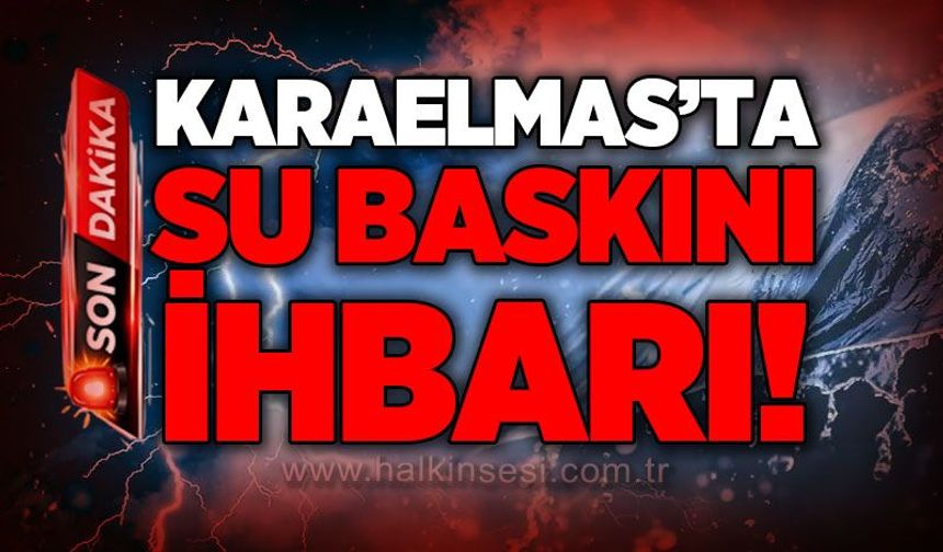 Zonguldak'ta sağanak şiddetini arttırdı: Karaelmas'ta su baskını ihbarı!