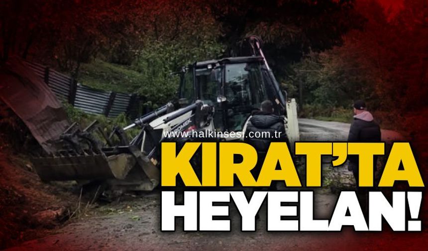 Kırat’ta heyelan!