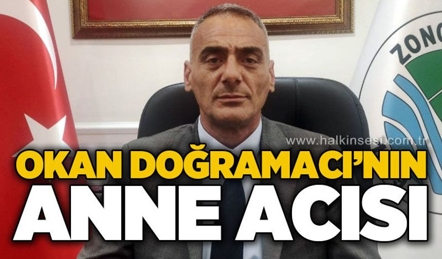 MHP’li Okan Doğramacı’nın acı günü: Annesi hayatını kaybetti