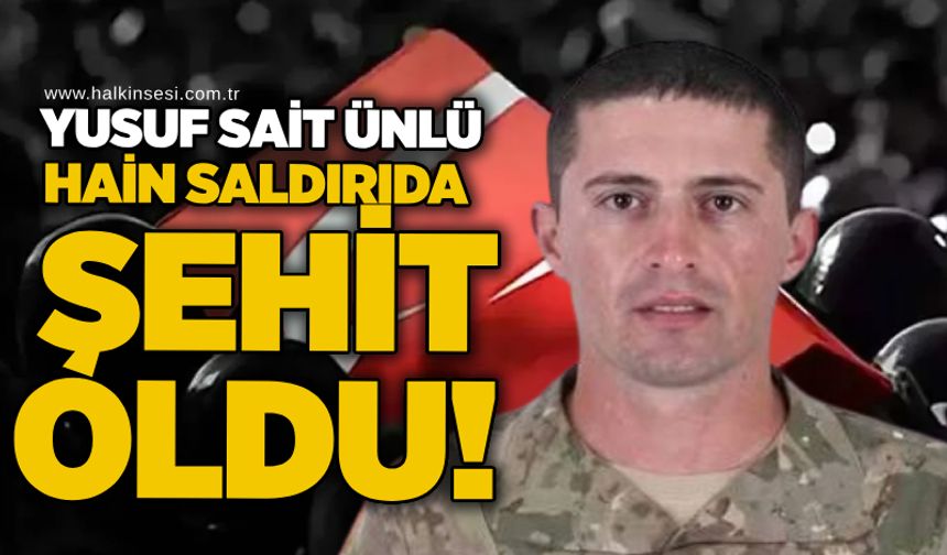 Yusuf Sait ünlü hain saldırıda şehit oldu!
