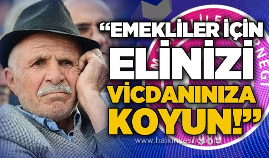 Adnan Küçükvar’dan emekliler için çağrı: “Elinizi vicdanınıza koyun”