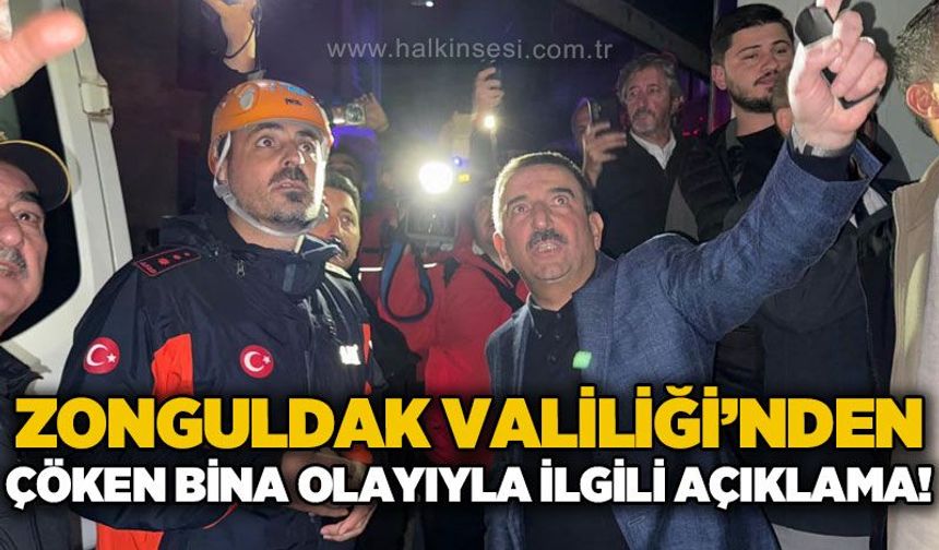 Zonguldak Valiliği'nden bina çökmesine ilişkin açıklama!