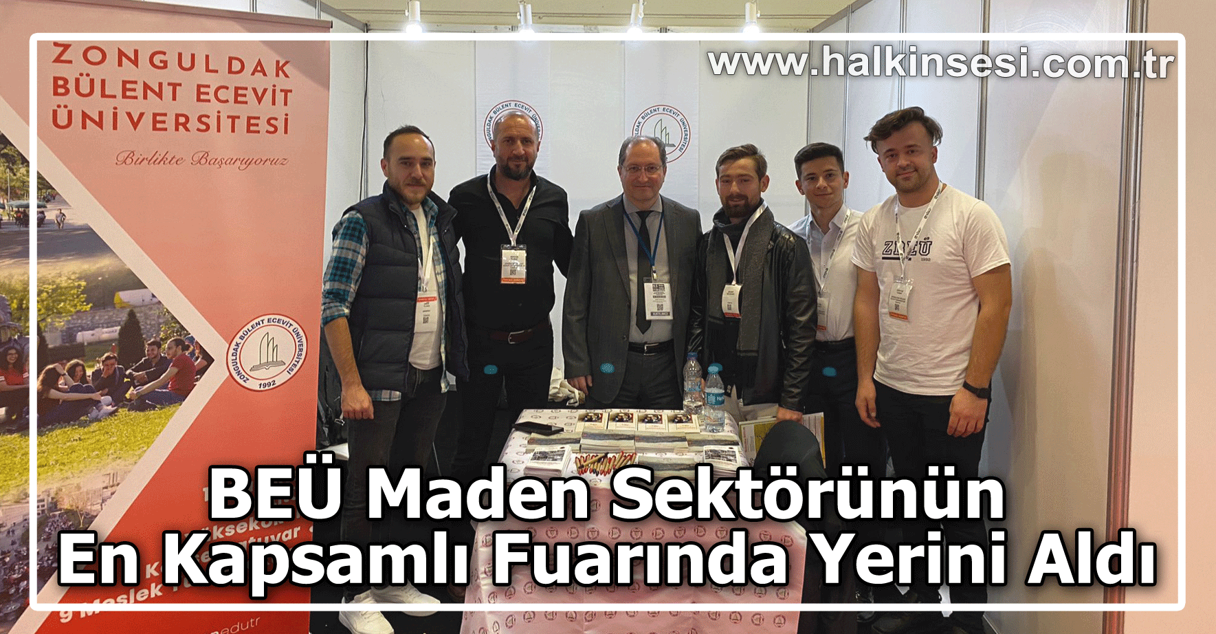 BEÜ Maden Sektörünün En Kapsamlı Fuarında Yerini Aldı