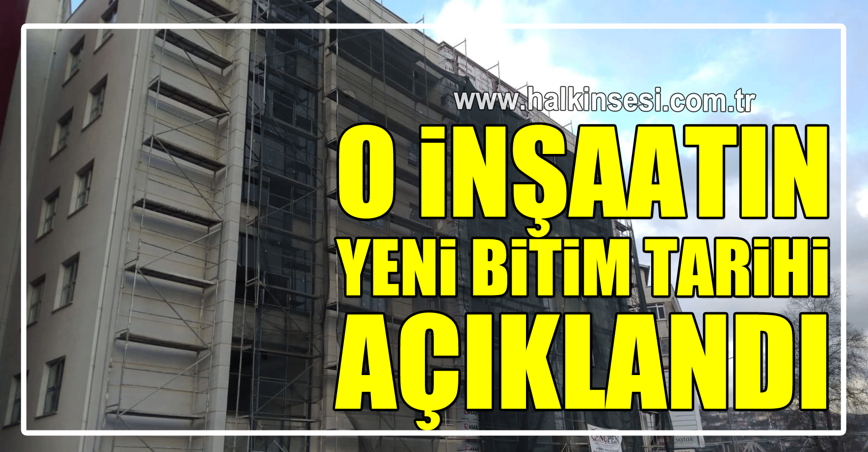 8 yıldır tamamlanamayan Tapu Dairesi İnşaatının yeni bitim tarihini açıklandı