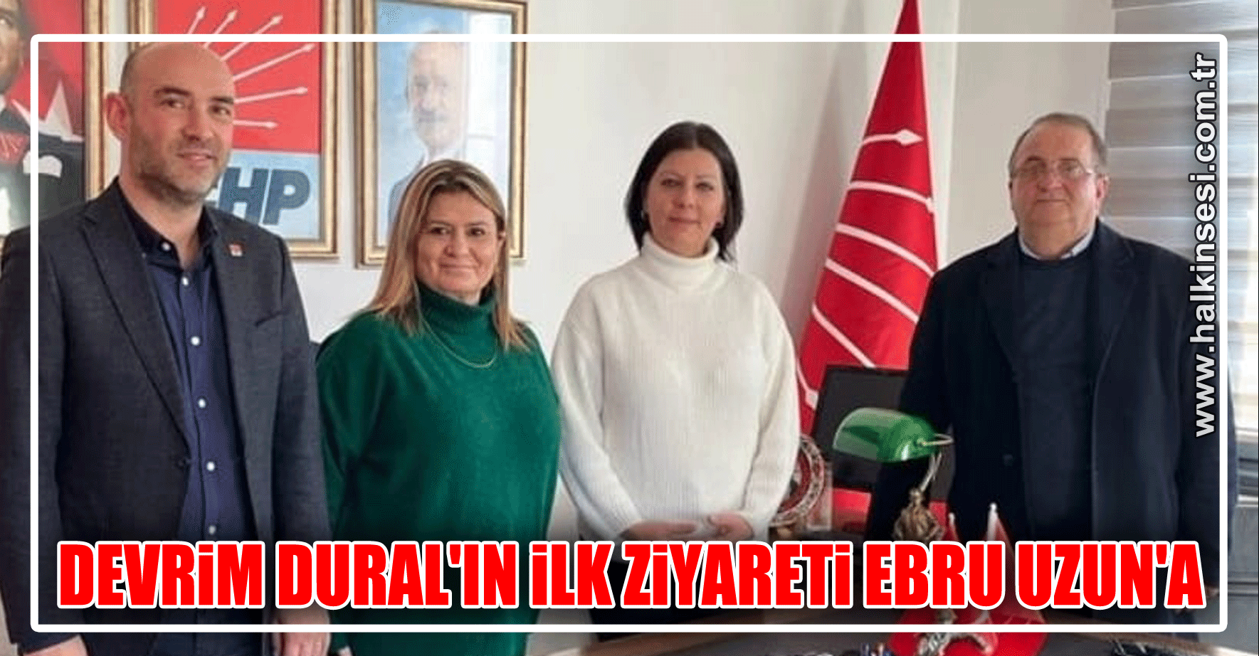DEVRİM DURAL'IN İLK ZİYARETİ EBRU UZUN'A