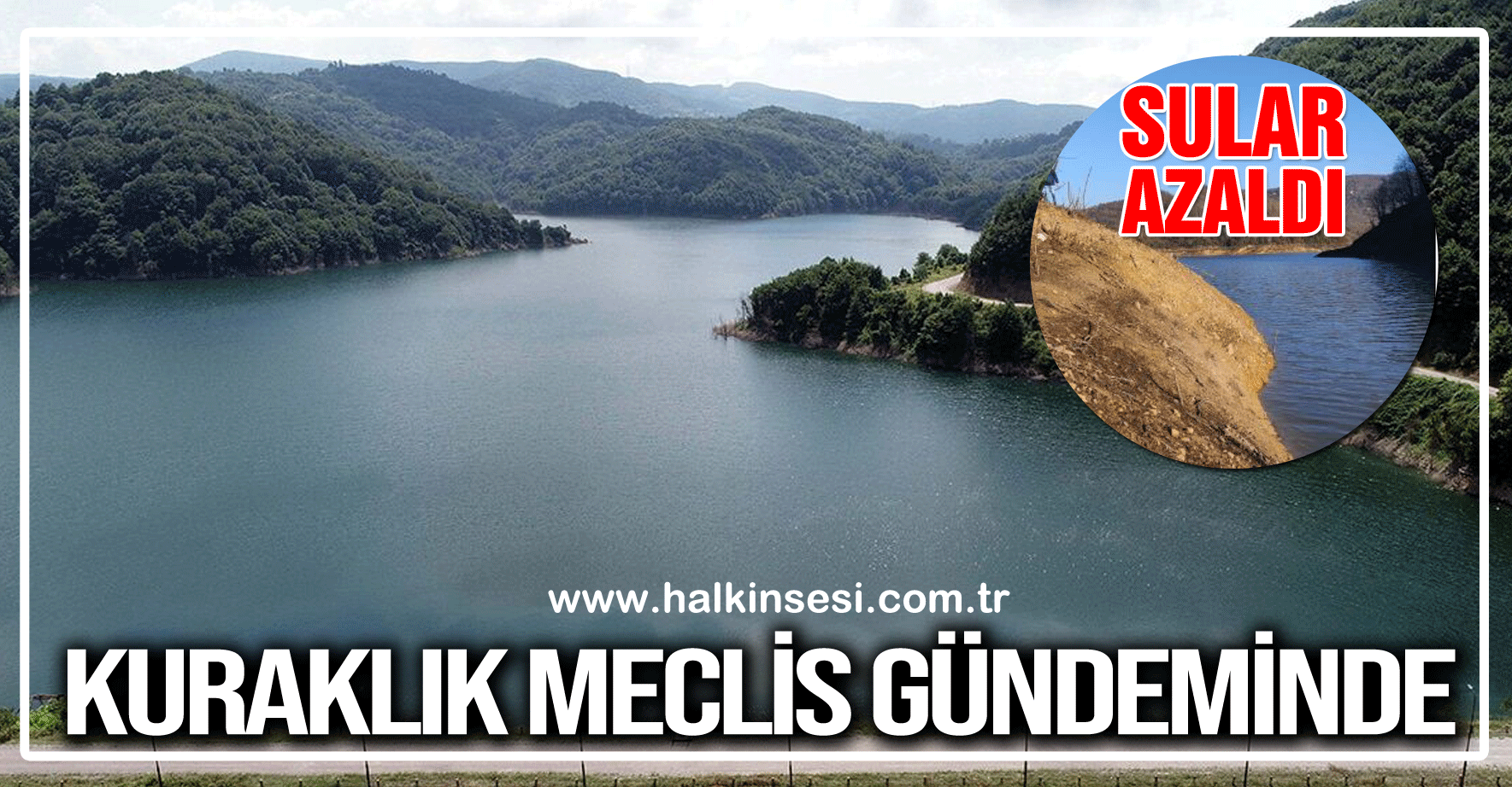 Kış kuraklığı ve orman yangını tehlikesi Meclis gündeminde
