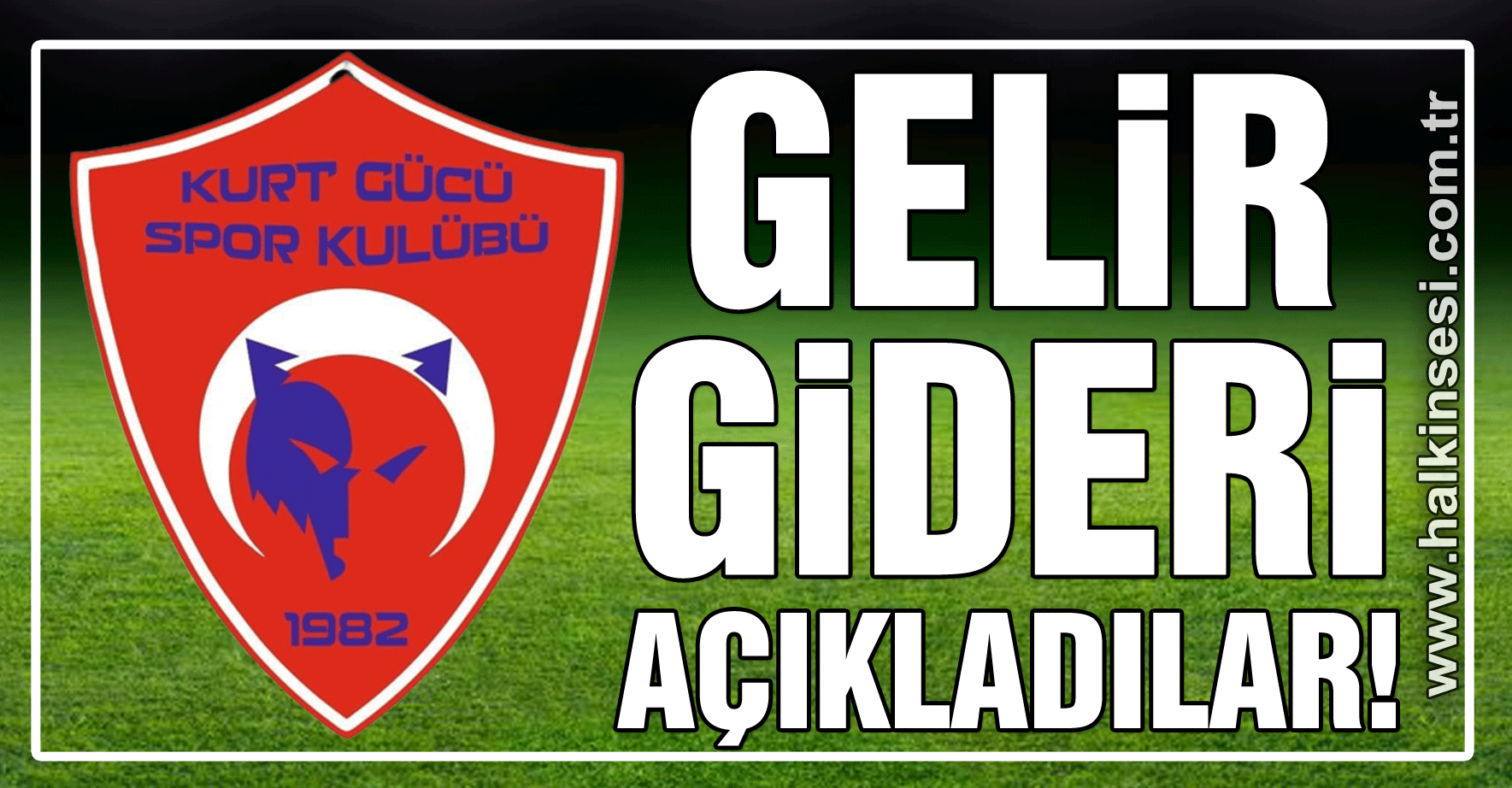 GELİR GİDERİ AÇIKLADILAR!