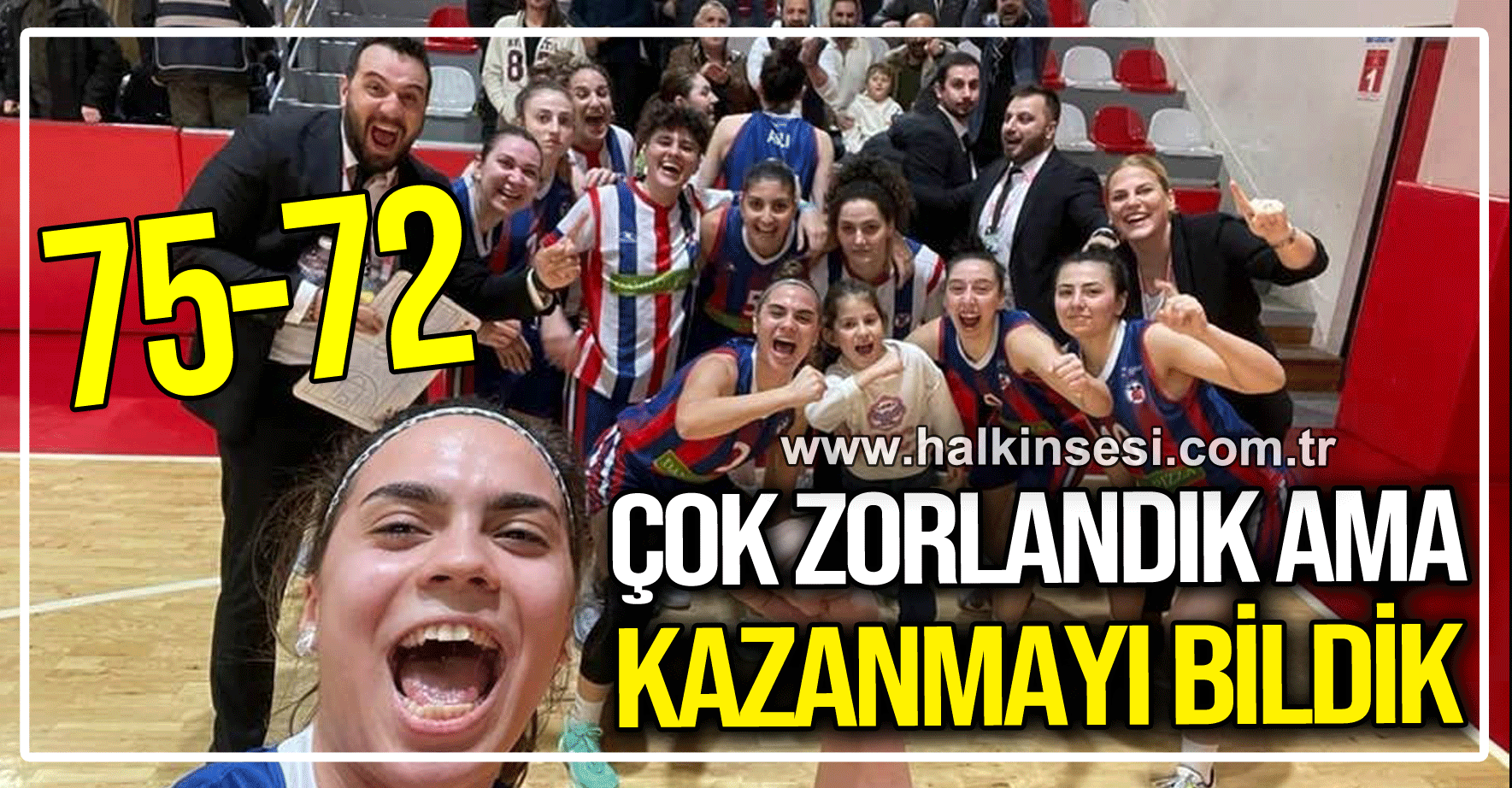 ZONGULDAK SPOR BASKET 67, FİNAL GRUBU’NA GALİBİYETLE BAŞLADI..