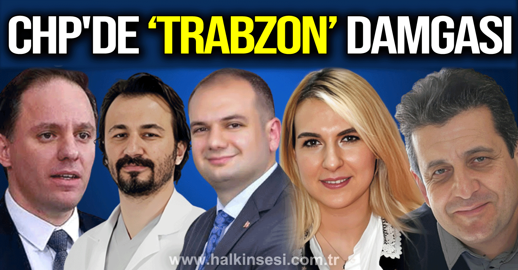 CHP ZONGULDAK LİSTESİNE 'TRABZON' DAMGASI!