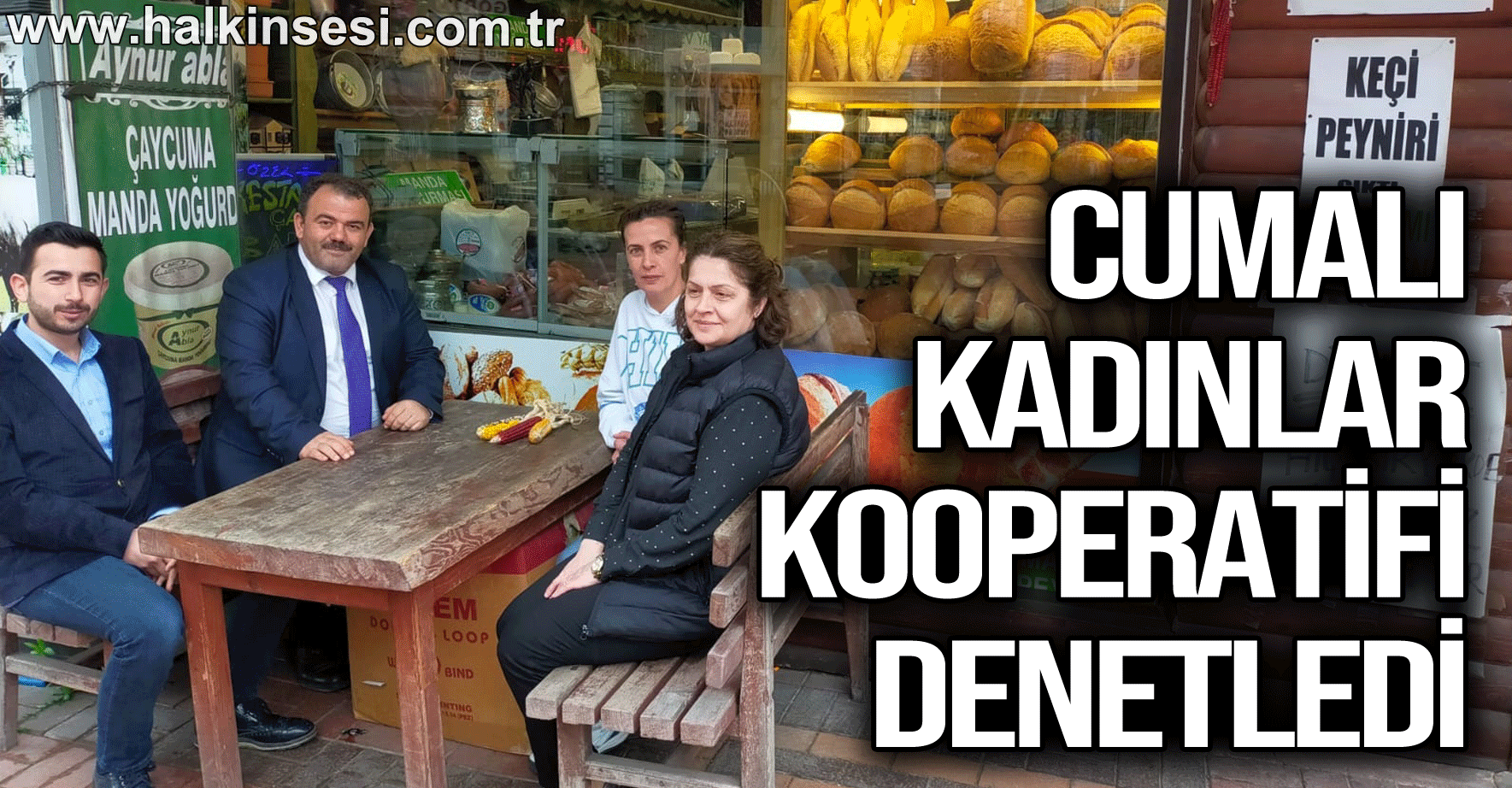 CUMALI KADINLAR KOOPERATİFİ DENETLEDİ