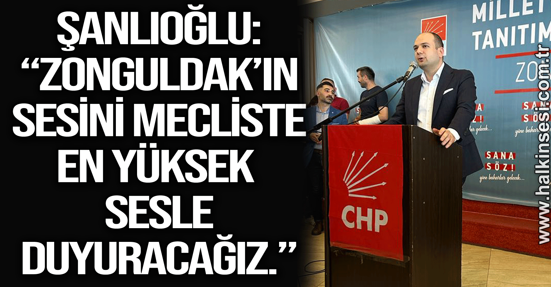 Doğa Şanlıoğlu: “Çalışan Zonguldak’ın sesini mecliste en yüksek sesle duyuracağız.”