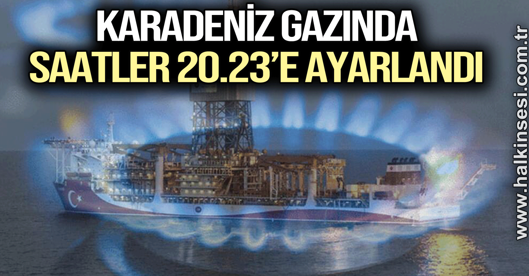 Karadeniz gazında saatler 20.23’e ayarlandı