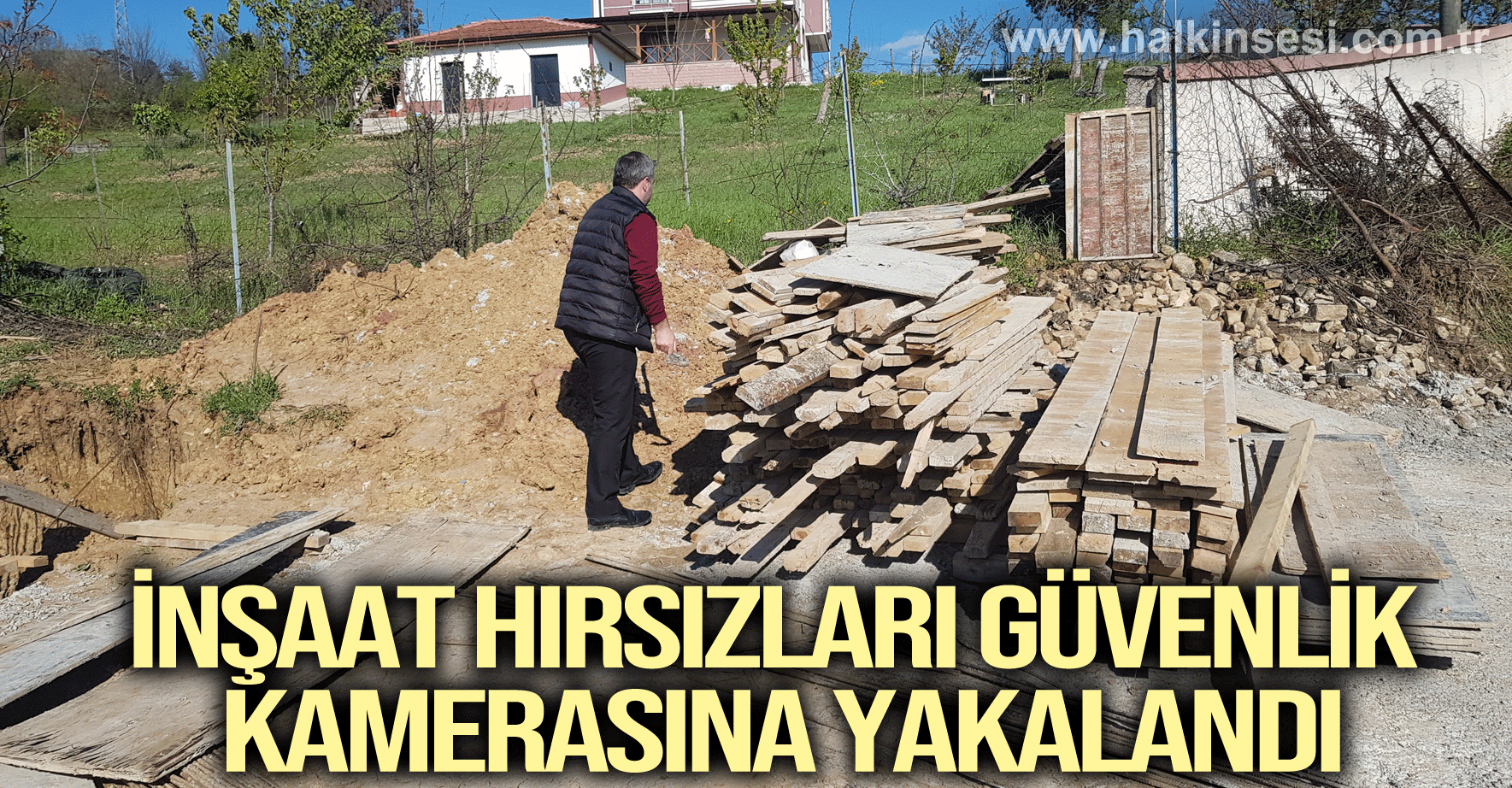 İnşaat hırsızları güvenlik kamerasına yakalandı