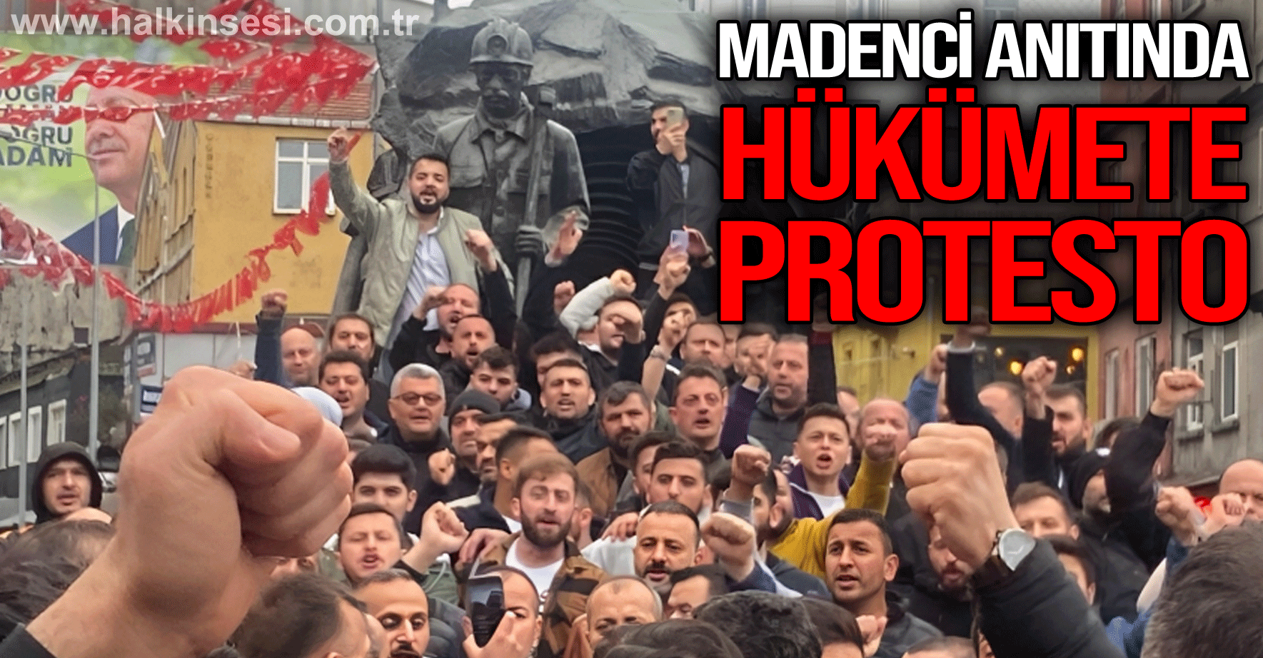 MADENCİ ANITINDA HÜKÜMETE PROTESTO
