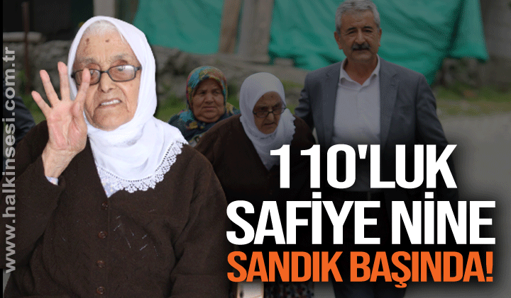 110 yaşındaki Safiye nine 2. tur seçimleri için sandık başına gitti