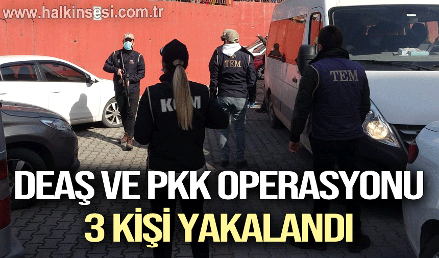 Karabük'te DEAŞ ve PKK operasyonunda 3 kişi yakalandı