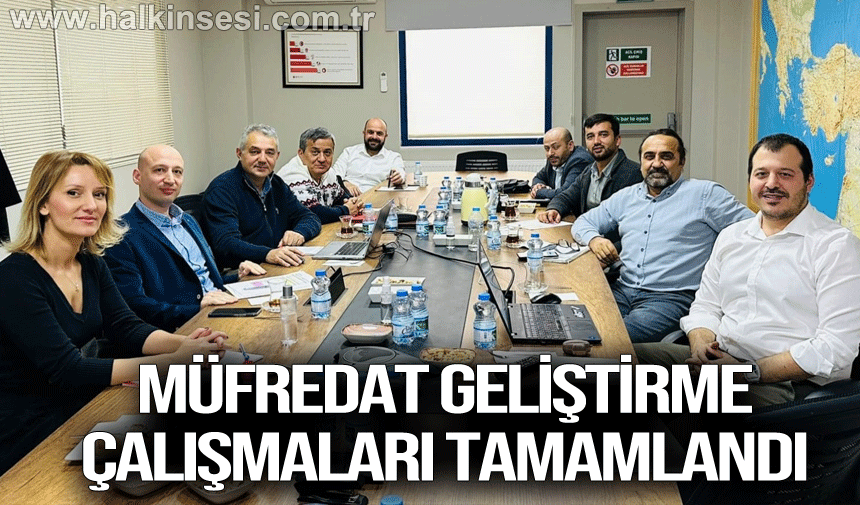 Müfredat Geliştirme Çalışmaları Tamamlandı