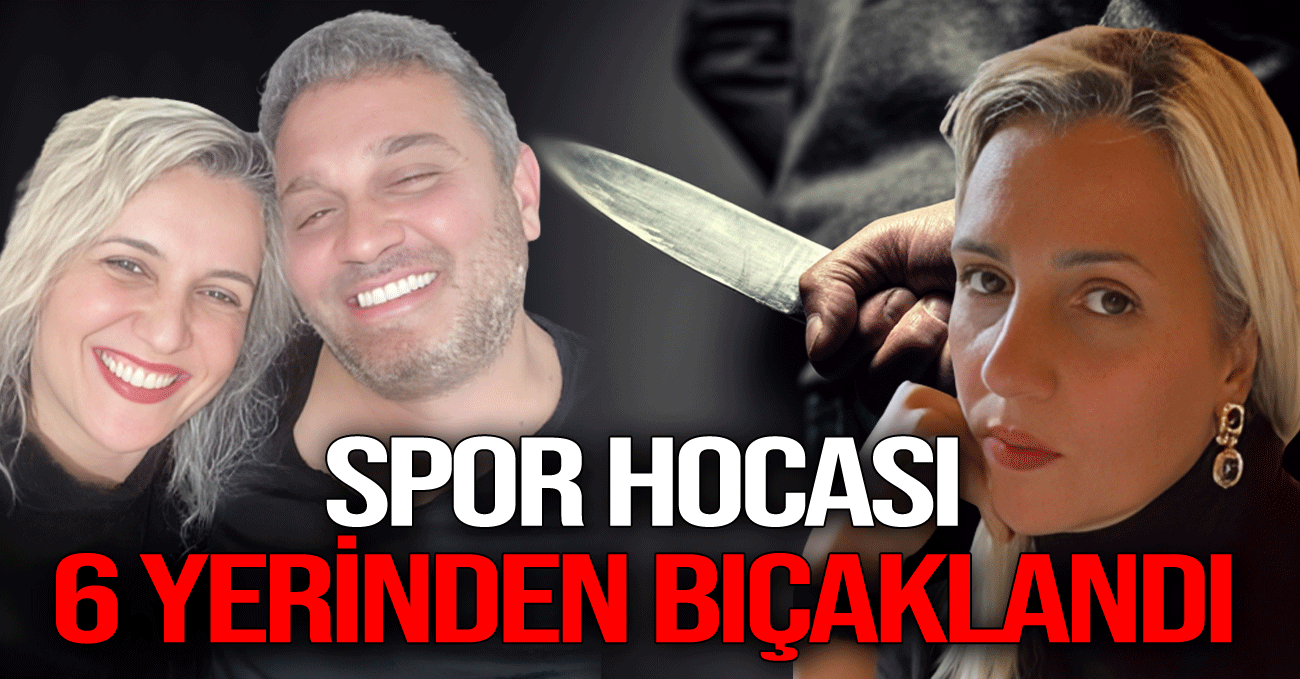 SPOR HOCASI  6 YERİNDEN BIÇAKLANDI