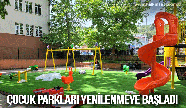 Çocuk parkları yenilenmeye başladı