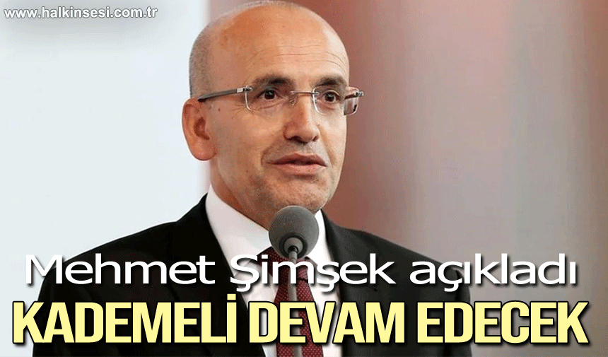 Mehmet Şimşek açıkladı