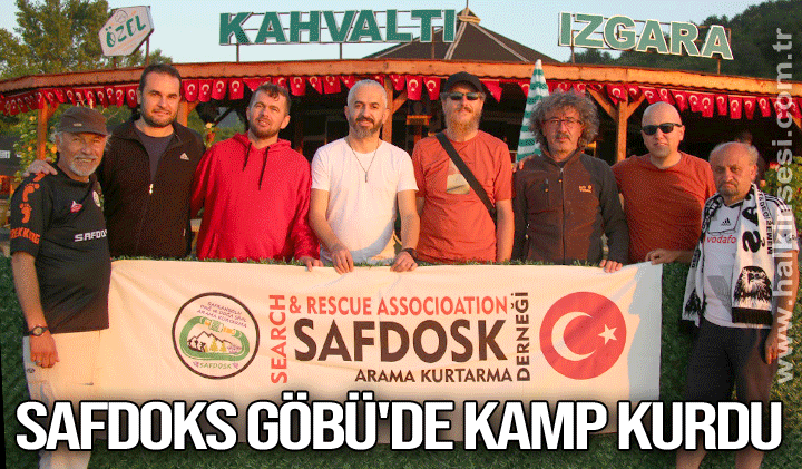SAFDOKS Göbü'de kamp kurdu