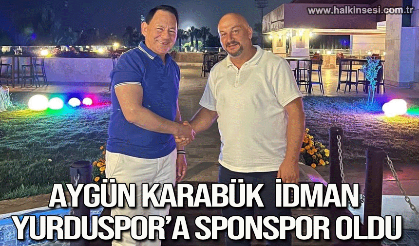 İş insanı Aygün Karabük idman yurduspor'a sponsor oldu