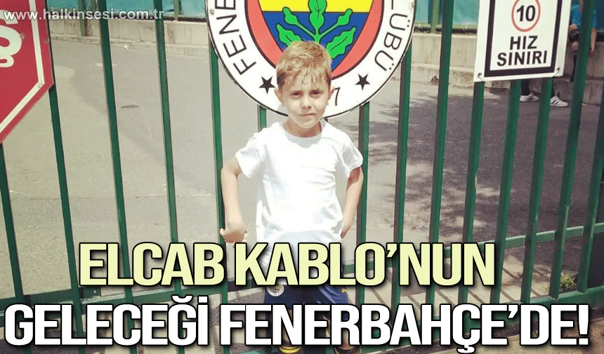 Elcab Kablo'nun geleceği Fenerbahçe'de !