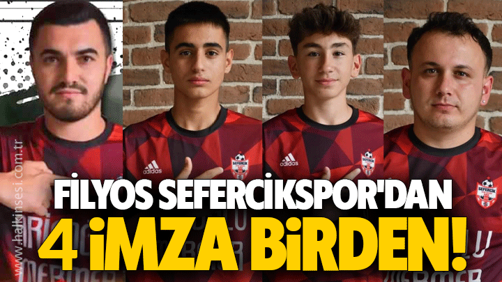 Filyos Sefercikspor'dan 4 imza birden! 