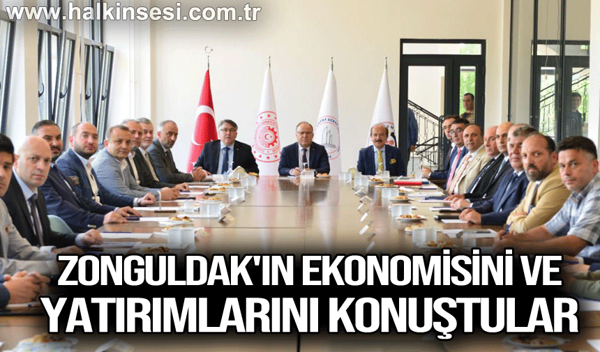 Zonguldak'ın ekonomisini ve yatırımlarını konuştular
