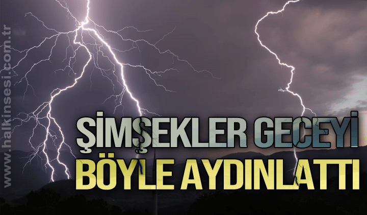 Zonguldak’ta şimşekler geceyi aydınlattı