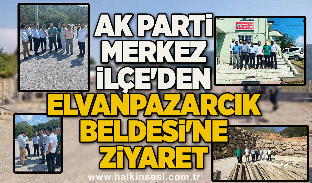 AK Parti Merkez ilçe'den Elvanpazarcık Beldesi'ne ziyaret