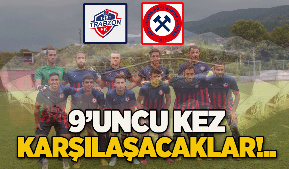 1461 Trabzon ile Zonguldak Kömürspor  9’uncu kez karşılaşacak 