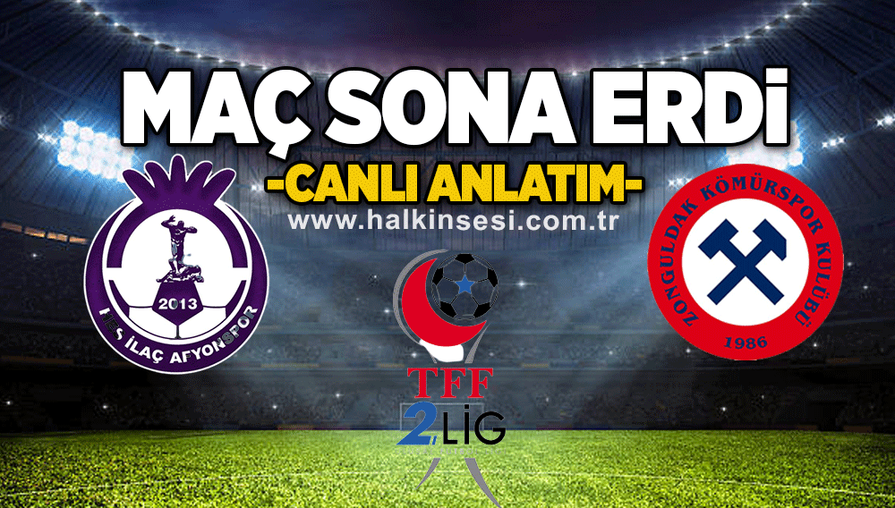 Afyonspor- Zonguldak Kömürspor maçı sonra erdi...
