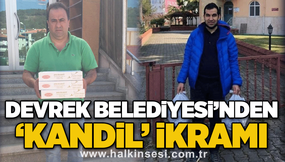 Devrek Belediyesi’nden ‘kandil’ ikramı