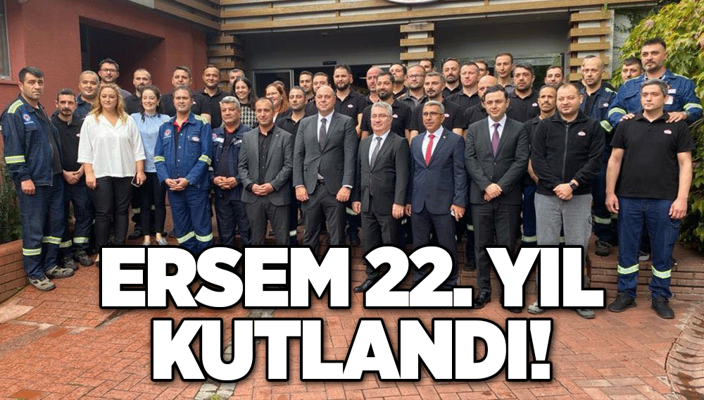 ERSEM 22. Yıl kutlandı!