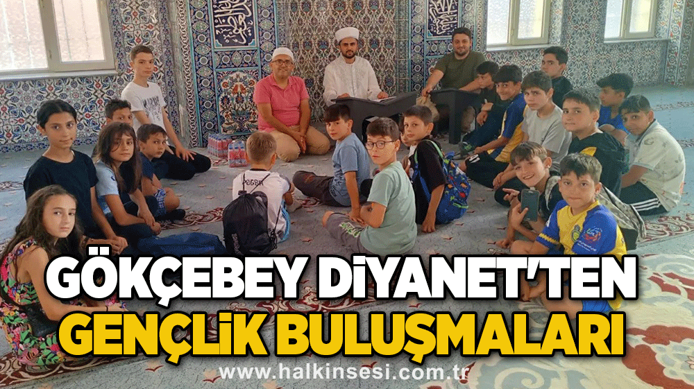 Gökçebey Diyanet'ten gençlik buluşmaları