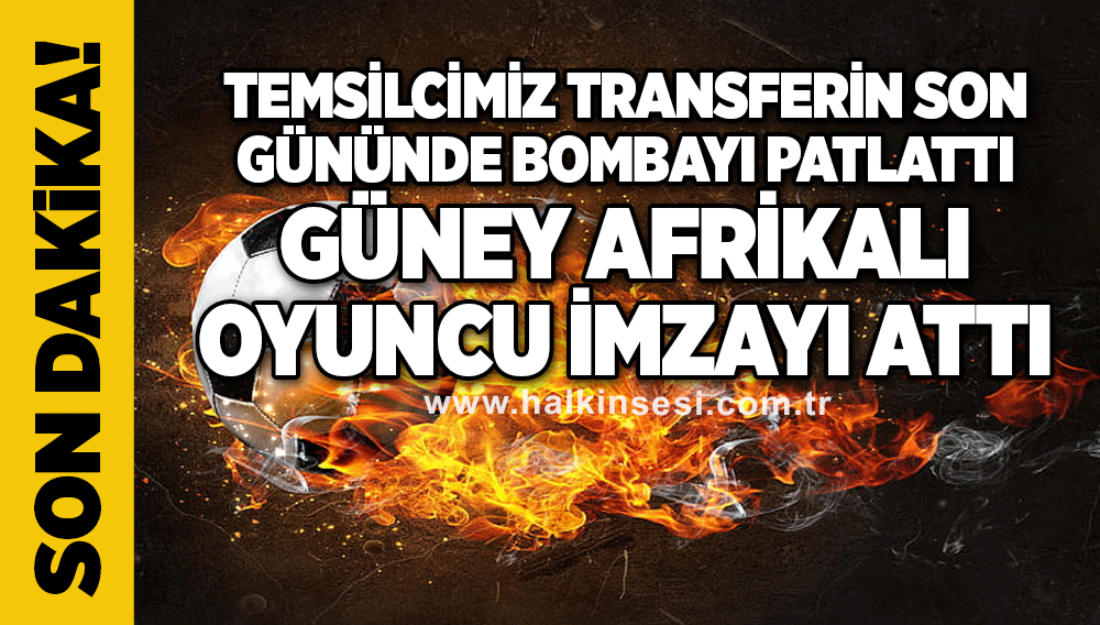 Temsilcimiz transferin son gününde bombayı patlattı