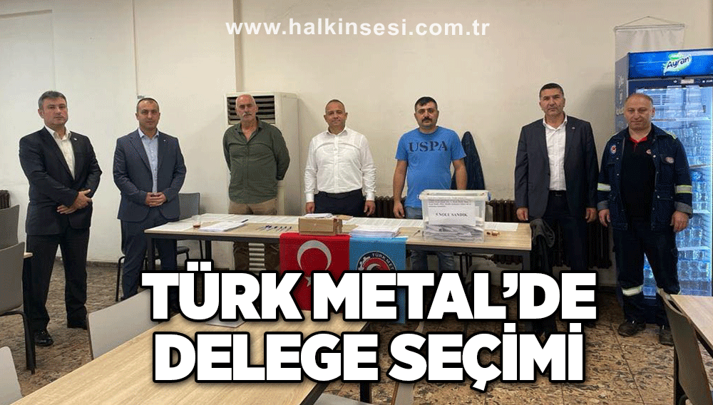 Türk Metal’de delege seçimi