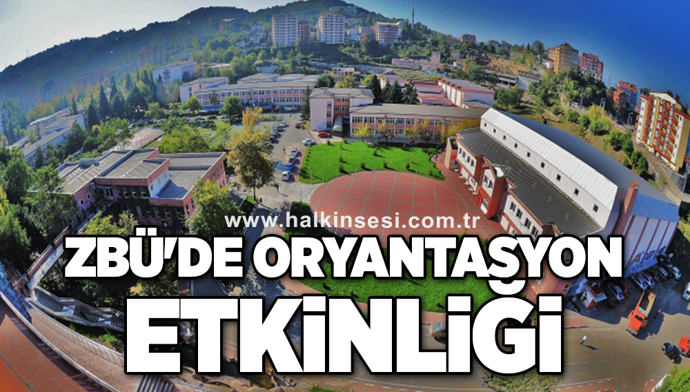 ZBÜ'de oryantasyon etkinliği 