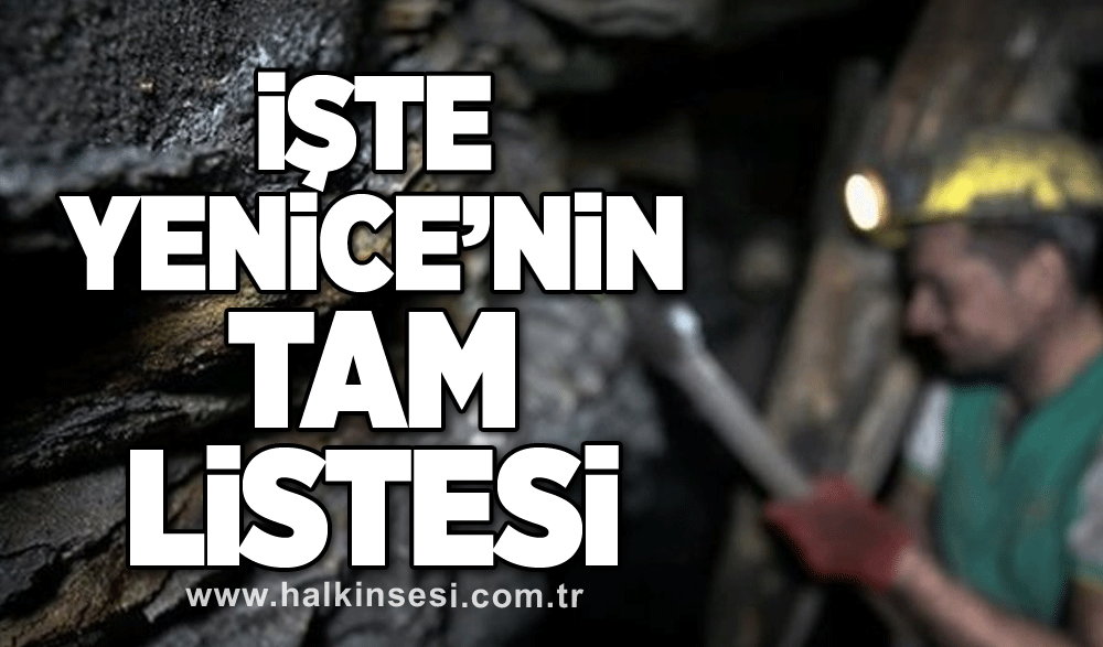 İşte Yenice’nin Tam Listesi