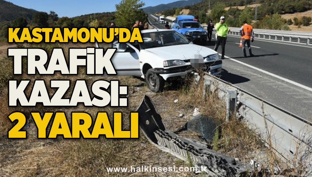 Kastamonu’da Trafik kazası: 2 yaralı