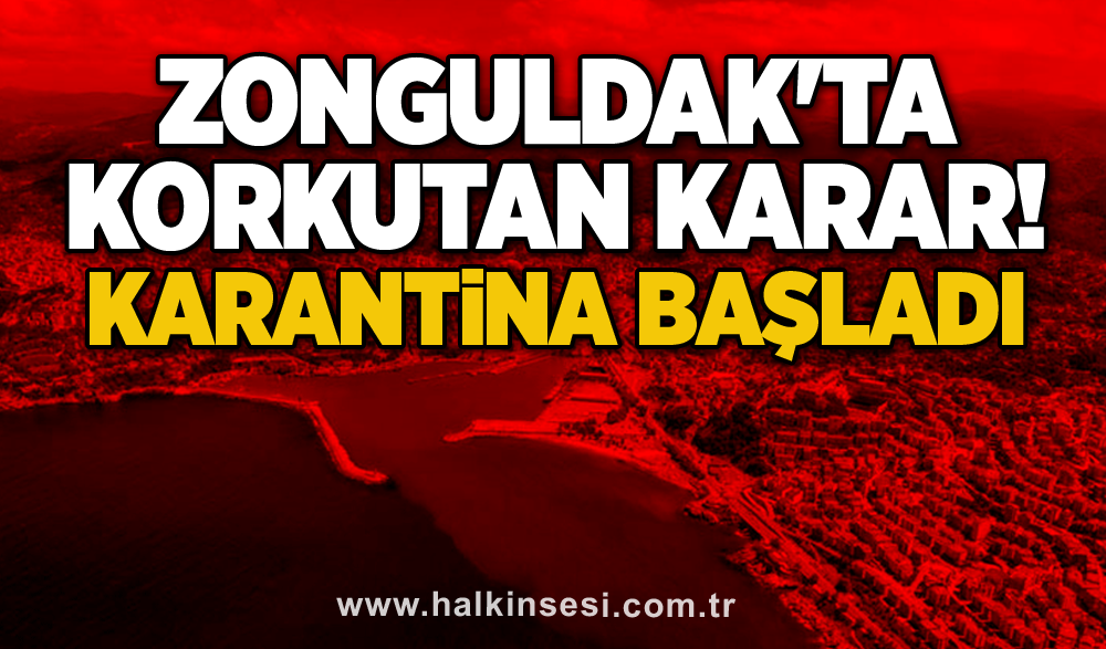 Zonguldak'ta korkutan karar!