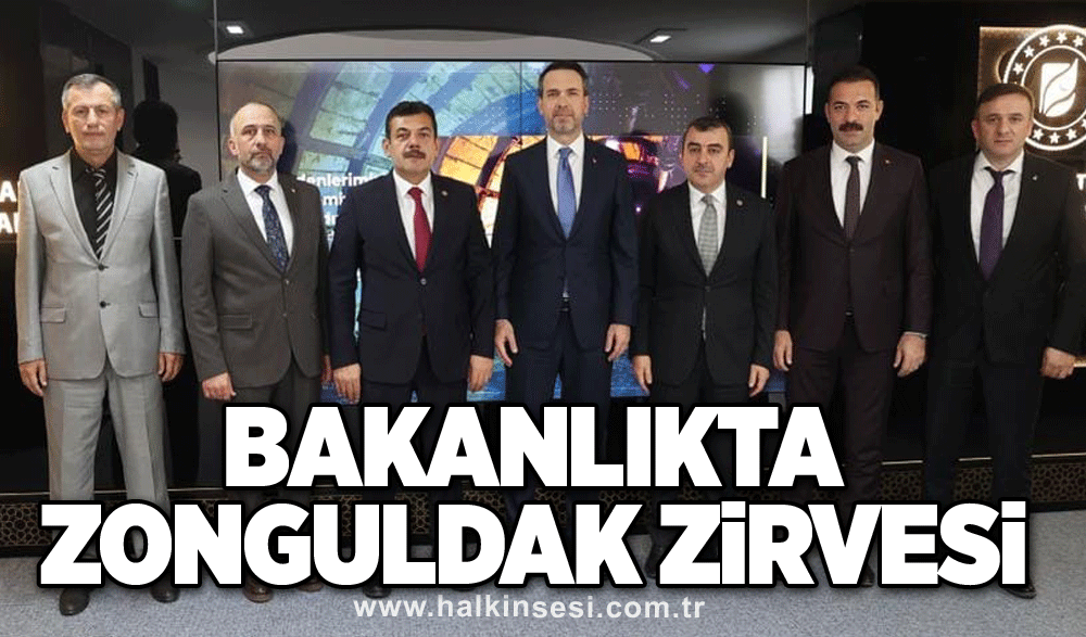 Bakanlıkta Zonguldak zirvesi