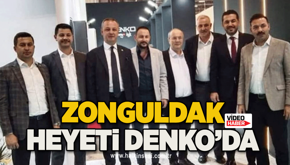 Zonguldak heyeti DENKO’da 