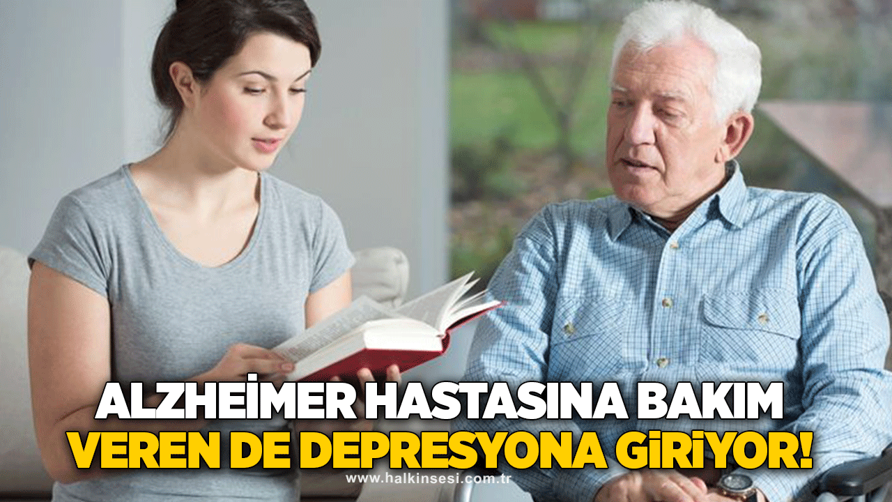 Alzheimer hastasına bakım veren de depresyona giriyor!