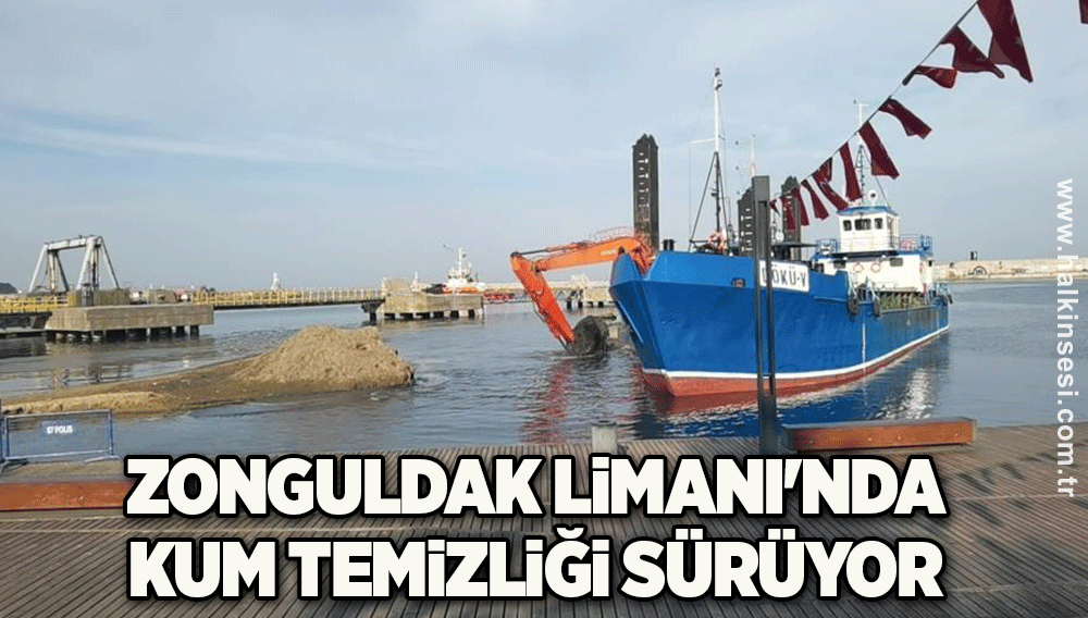 Zonguldak Limanı'nda kum temizliği sürüyor