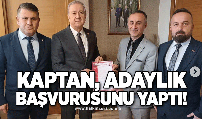 Kaptan başvurusunu yaptı!