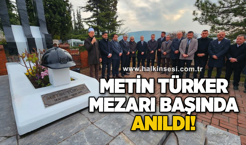 Metin Türker mezarı başında anıldı!