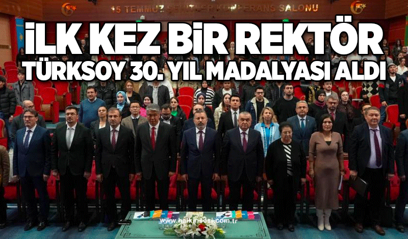 Türkiye'de ilk kez bir rektör "TÜRKSOY 30. Yıl" madalyası aldı