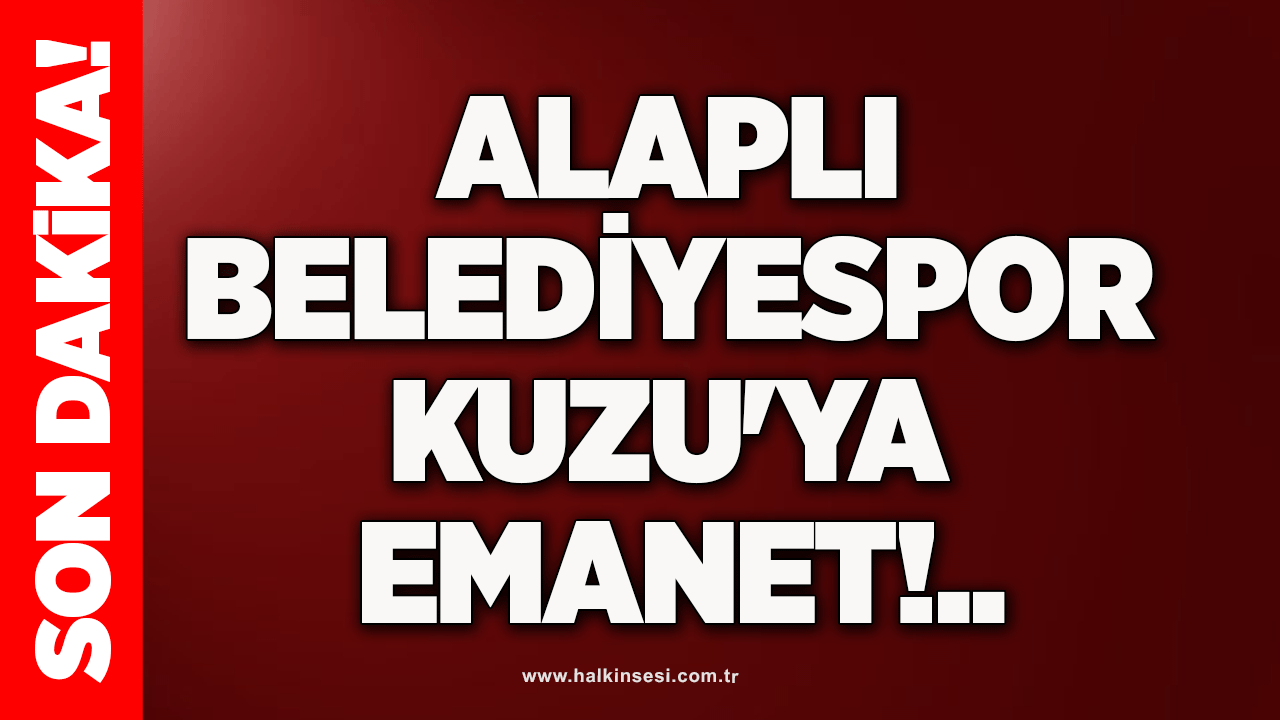 Alaplı Belediyespor Kuzu'ya emanet!..